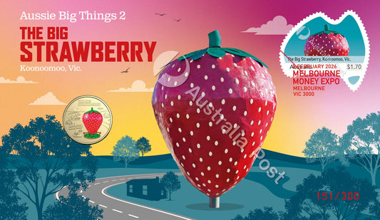 2026 Melbourne ANDA Money Expo – Day 2 Exclusive PNC Release - Aussie Big Things 2 – The Big Red Strawberry PNC (Copy)